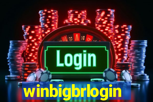 winbigbrlogin