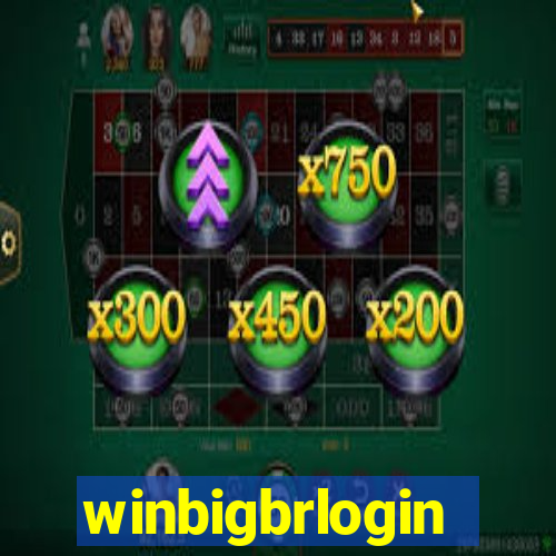winbigbrlogin