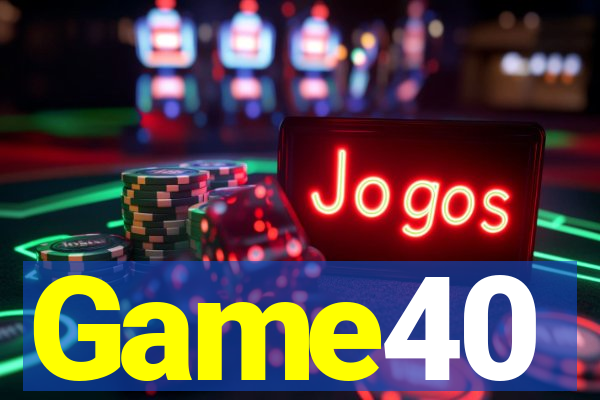 Game40
