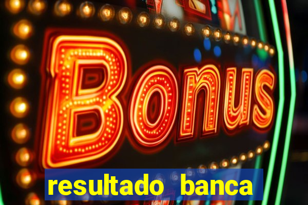 resultado banca sonho real