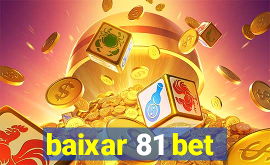 baixar 81 bet