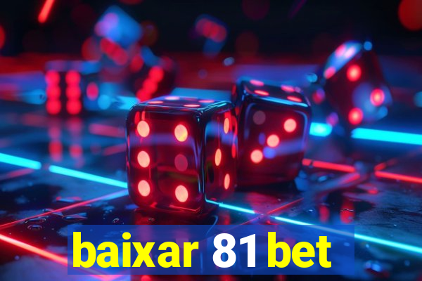 baixar 81 bet