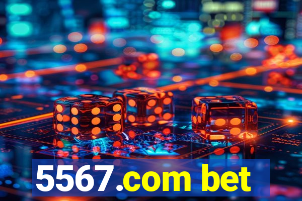 5567.com bet