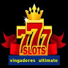 vingadores ultimato baixar filme completo dublado