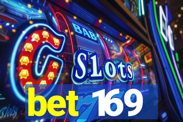 bet 169