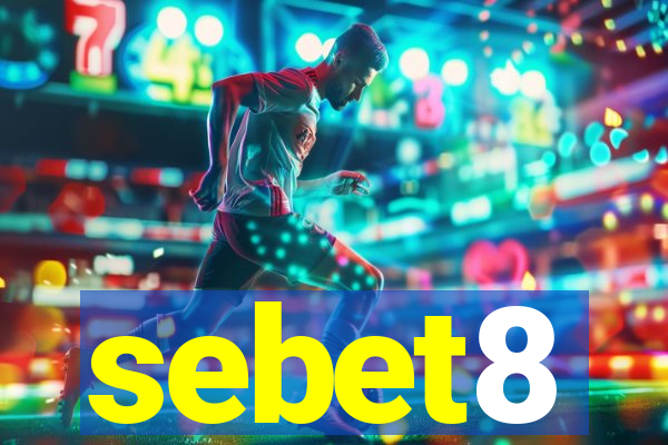 sebet8