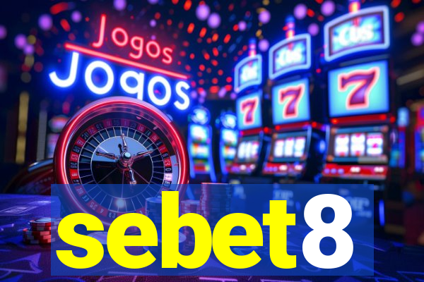 sebet8