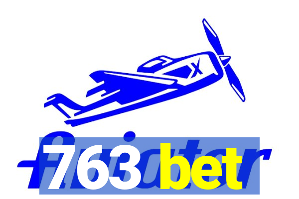 763 bet