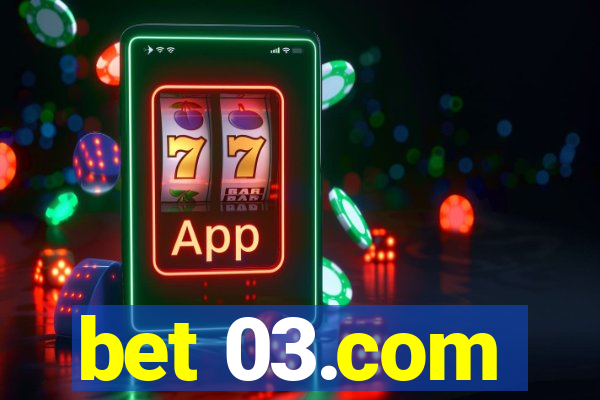 bet 03.com