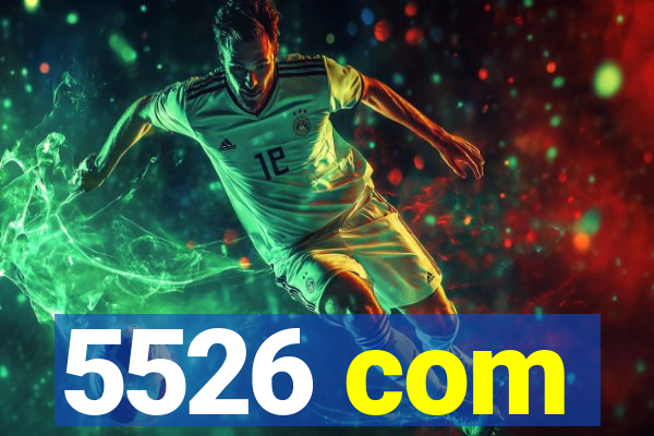 5526 com