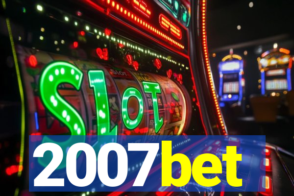 2007bet