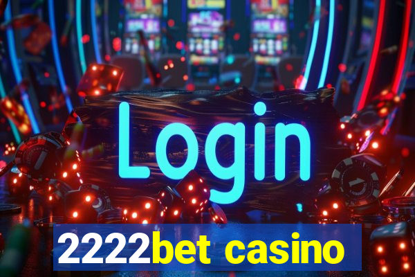 2222bet casino