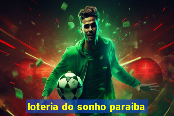 loteria do sonho paraiba