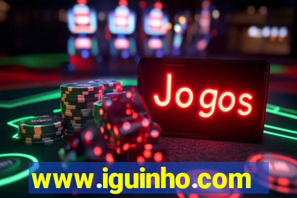 www.iguinho.com.br