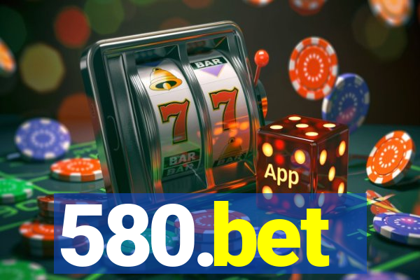 580.bet