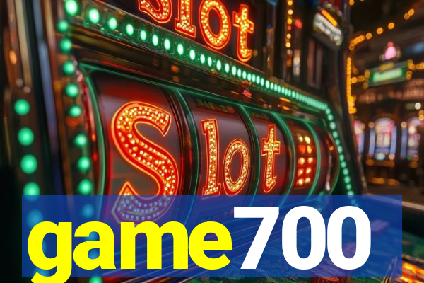 game700