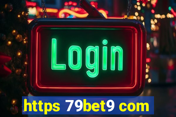 https 79bet9 com