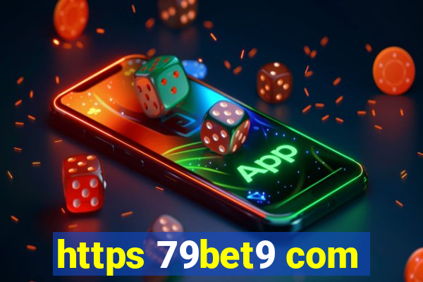 https 79bet9 com