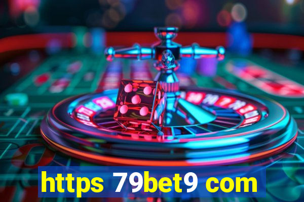 https 79bet9 com