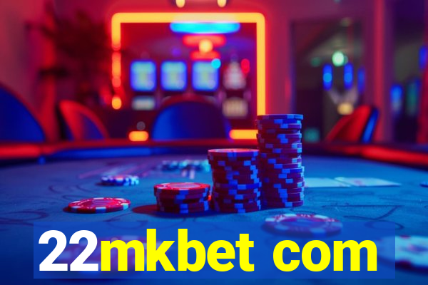 22mkbet com