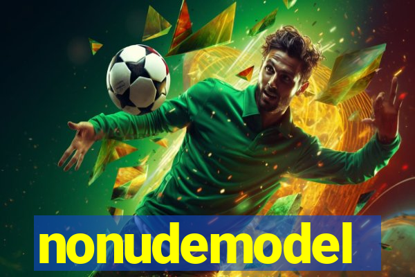 nonudemodel
