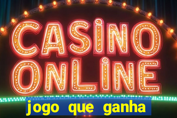 jogo que ganha dinheiro sem depositar