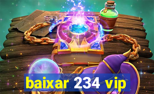 baixar 234 vip