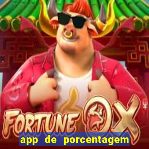 app de porcentagem de jogos slots