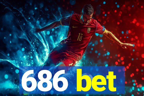 686 bet