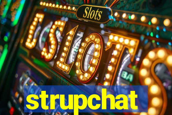 strupchat