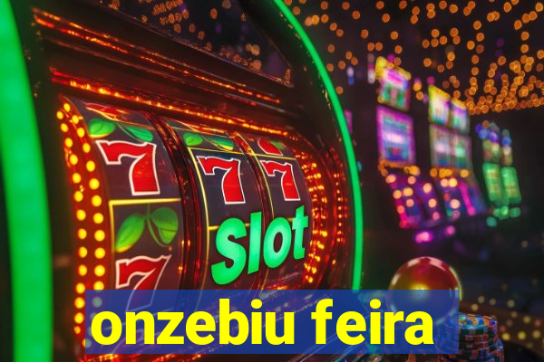 onzebiu feira