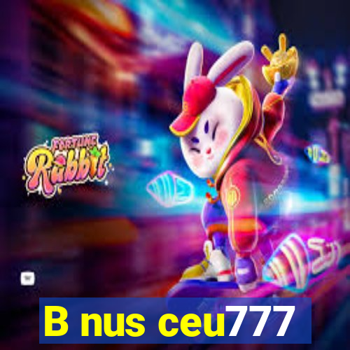 B nus ceu777