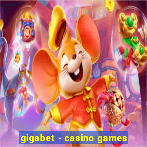 gigabet - casino games