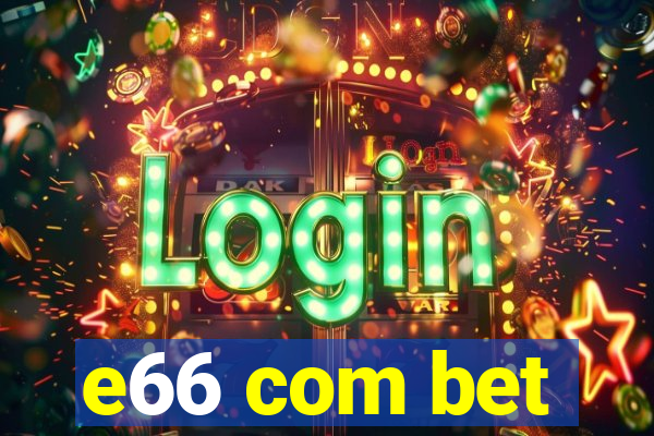e66 com bet