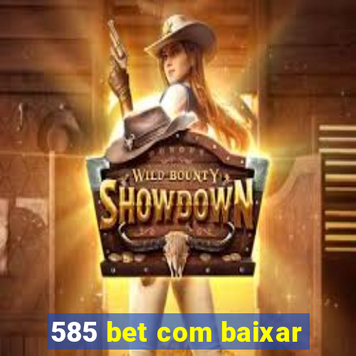 585 bet com baixar