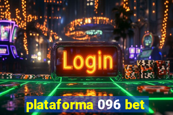 plataforma 096 bet