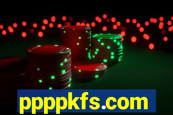 ppppkfs.com