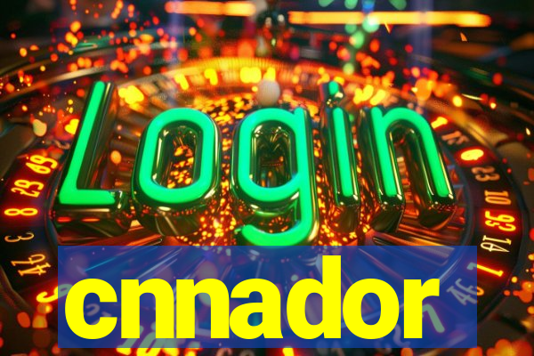 cnnador