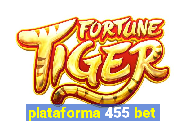 plataforma 455 bet