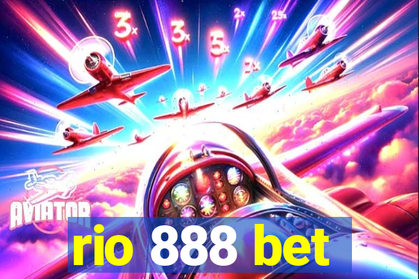 rio 888 bet