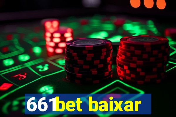 661bet baixar