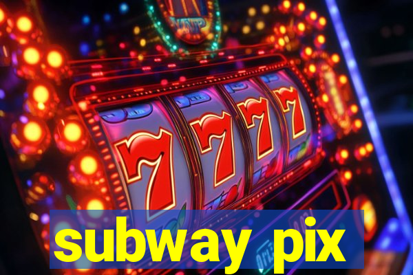 subway pix