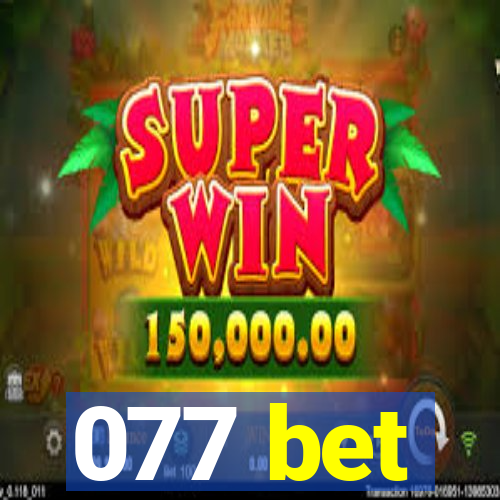 077 bet