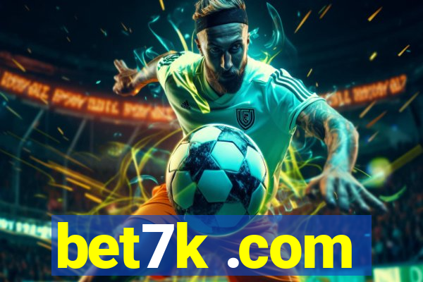 bet7k .com