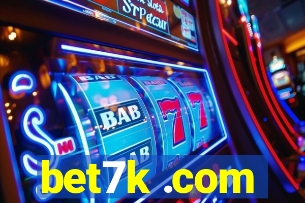 bet7k .com