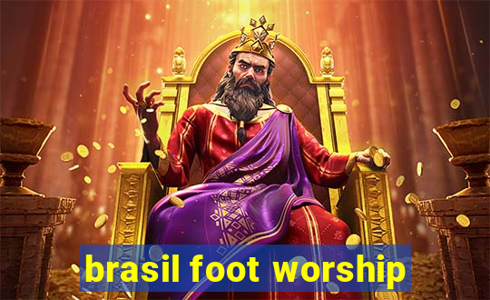 brasil foot worship