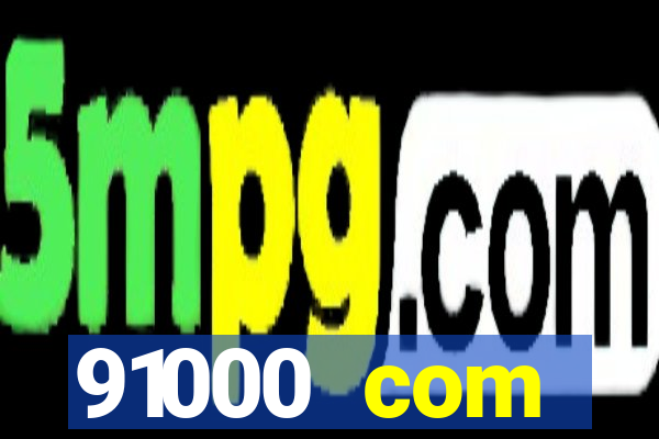 91000 com plataforma de jogos