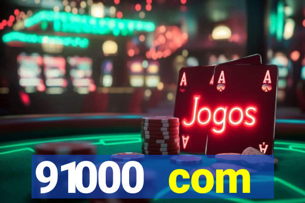 91000 com plataforma de jogos