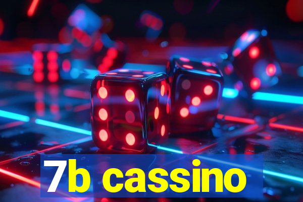 7b cassino