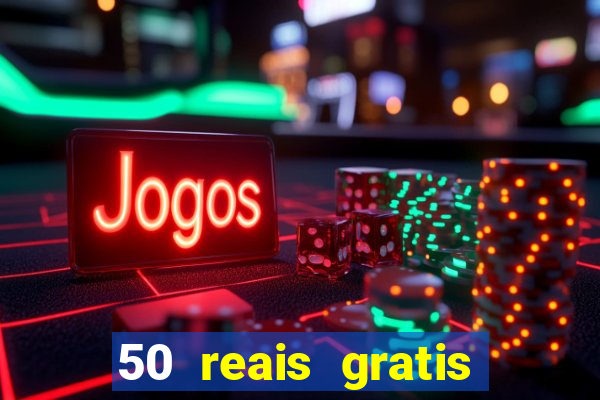 50 reais gratis para apostar